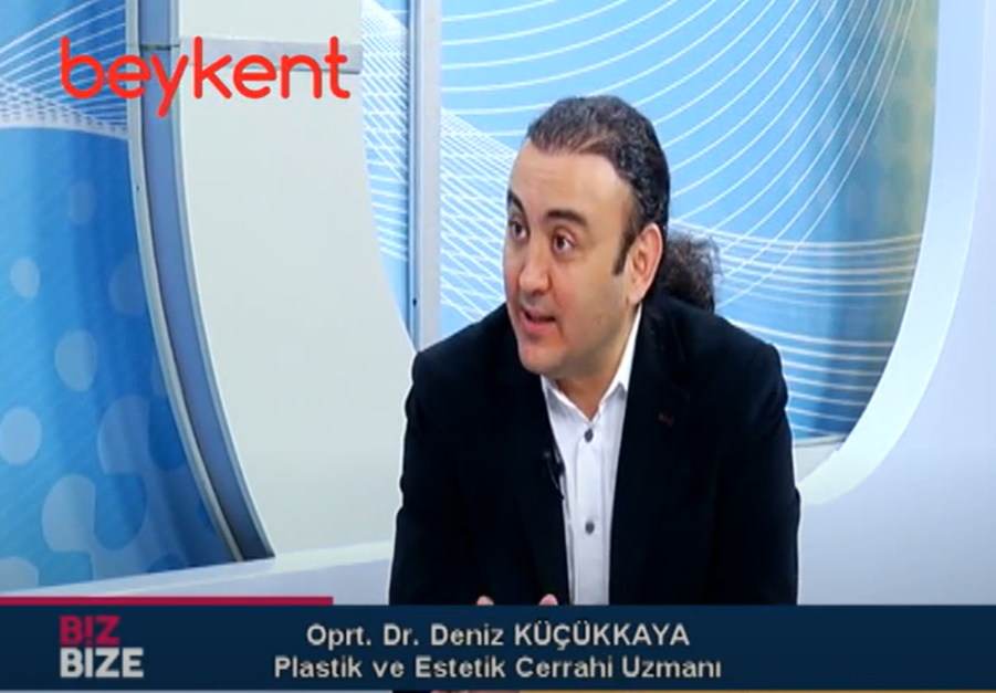 Op. Dr. Deniz KÜÇÜKKAYA – Estetiğe Dair Ne Varsa (BEYKENT TV)